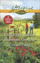 Cattleman's Courtship & Cowboy Daddy