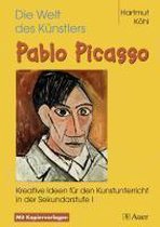 Die Welt des KÃ¼nstlers Pablo Picasso