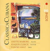 Anette Maiburg, Joaquin Clerch, Pancho Amat - Classica Cubana (Super Audio CD)