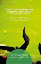Football Research in an Enlarged Europe- New Ethnographies of Football in Europe