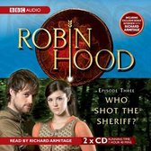 Robin Hood, Who Shot the Sheriff?