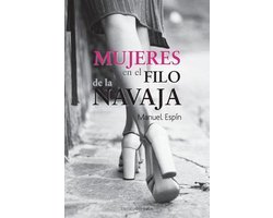 Mujeres en el filo de la navaja