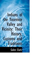 Indians of the Yosemite Valley and Vicinity