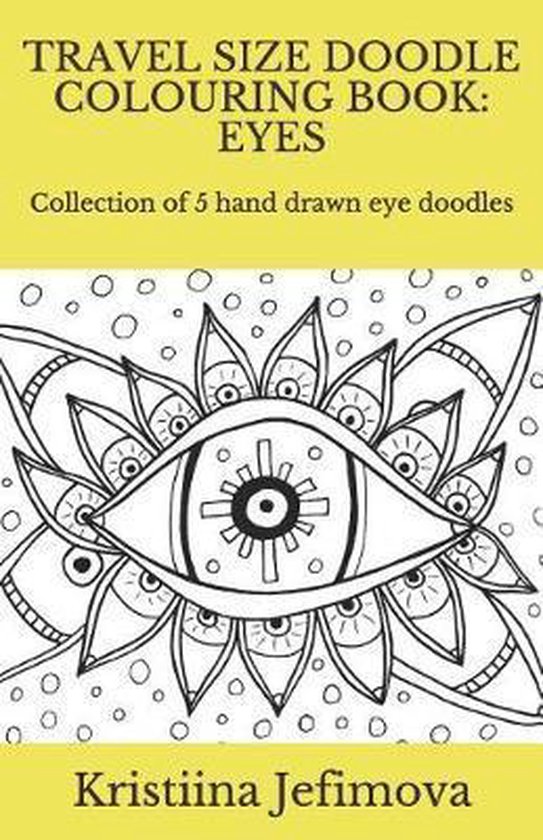 Travel Size Doodle Colouring Book, Kristiina Jefimova 9781723804335