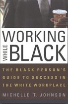 Working While Black