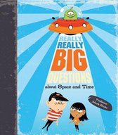 Really, Really Big Questions about Space and Time