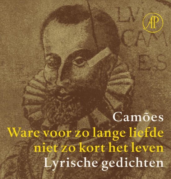 Cover van het boek 'Ware voor zo lange liefde niet zo kort het leven' van L.V. de Camoes en  Camoes