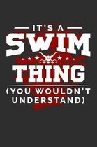 It's A Swim Thing Shirt You Wouldn't Understand