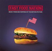 Fast Food Nation: Music from and Inspired by the Motion Picture