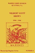 Wilburt Scott Brown, 1900 - 1968