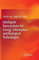 Intelligent Nanosystems for Energy, Information and Biological Technologies