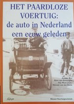 Het paardloze voertuig: de auto in Nederland een eeuw geleden