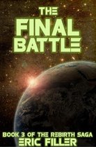 Rebirth 3 - The Final Battle (Rebirth #3)