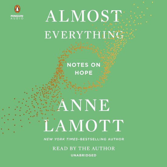 Couverture du livre Almost Everything: Notes on Hope par Anne Lamott, avec des points orange sur fond vert.