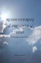 Rediscovering the Presence of God