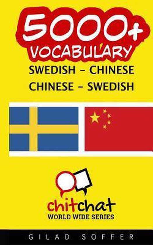 5000+ Swedish Chinese Chinese Swedish Vocabulary 9781537675800