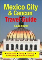 Mexico City & Cancun Travel Guide