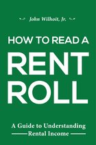 How To Read A Rent Roll: A Guide to Understanding Rental Income