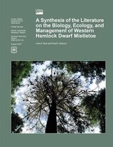A Synthesis of the Literature on the Biology, Ecology, and Management of Western Hemlock Dwarf Mistletoe