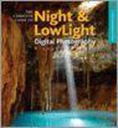 The Complete Guide to Night & Lowlight Digital Photography