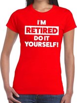 Pensioen I am retired do it yourself t-shirt rood dames 2XL