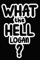 What the Hell Logan?