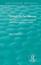 Routledge Revivals- Homes Fit For Heroes