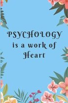 Psychology is a work of Heart