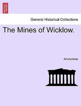 The Mines of Wicklow.