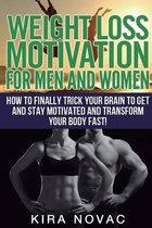 Weight Loss Motivation for Men and Women