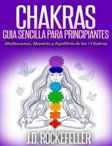 Chakras: Guia Sencilla Para Principiantes