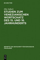 Beihefte Zur Zeitschrift Für Romanische Philologie- Studien Zum Venezianischen Wortschatz Des 15. Und 16. Jahrhunderts