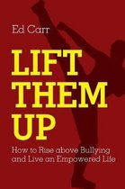 Lift Them Up