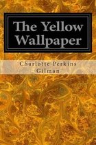 The Yellow Wallpaper