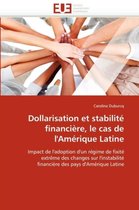 Dollarisation et stabilité financière, le cas de l'Amérique Latine