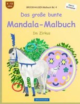 BROCKHAUSEN Malbuch Bd. 4 - Das grosse bunte Mandala-Malbuch