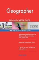 Geographer Red-Hot Career Guide; 2564 Real Interview Questions