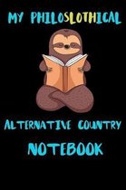 My Philoslothical Alternative Country Notebook