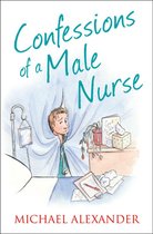The Confessions Series - Confessions of a Male Nurse (The Confessions Series)