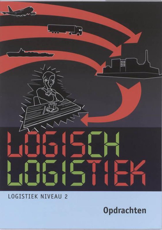 Cover van het boek 'Logisch logistiek / niveau 2 / deel Opdrachten'