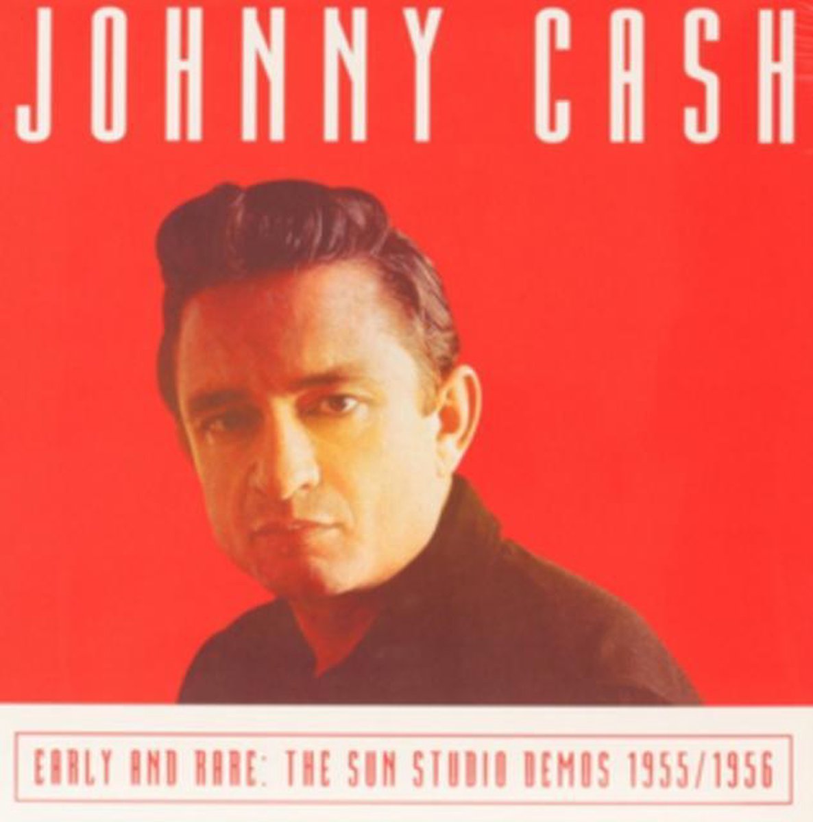 Johnny Cash - The Sun Studio Demos 1955-1956