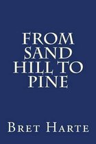 From Sand Hill to Pine
