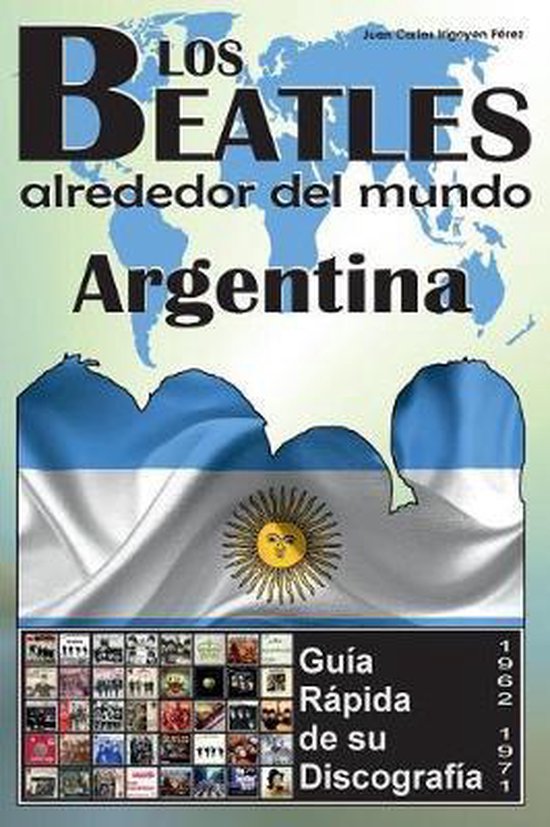 Los Beatles Argentina Guia Rapida De Su Discografia, Juan Carlos