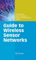 Computer Communications and Networks - Guide to Wireless Sensor Networks