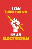 I can turn you on I'm an electrician