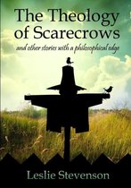 Theology Of Scarecrows: And Other Stories With A Philosophic