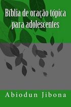 Biblia de oracao topica para adolescentes
