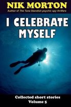 I Celebrate Myself