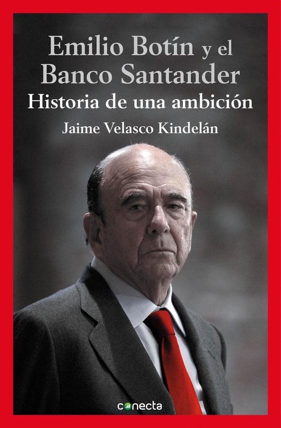 Emilio Botín y el Banco Santander - cover