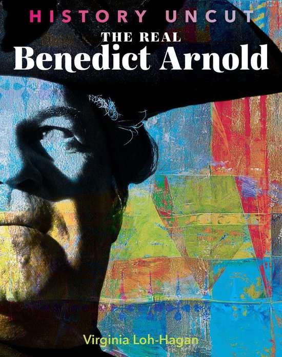 History Uncut - The Real Benedict Arnold - cover
